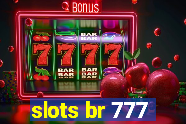 slots br 777